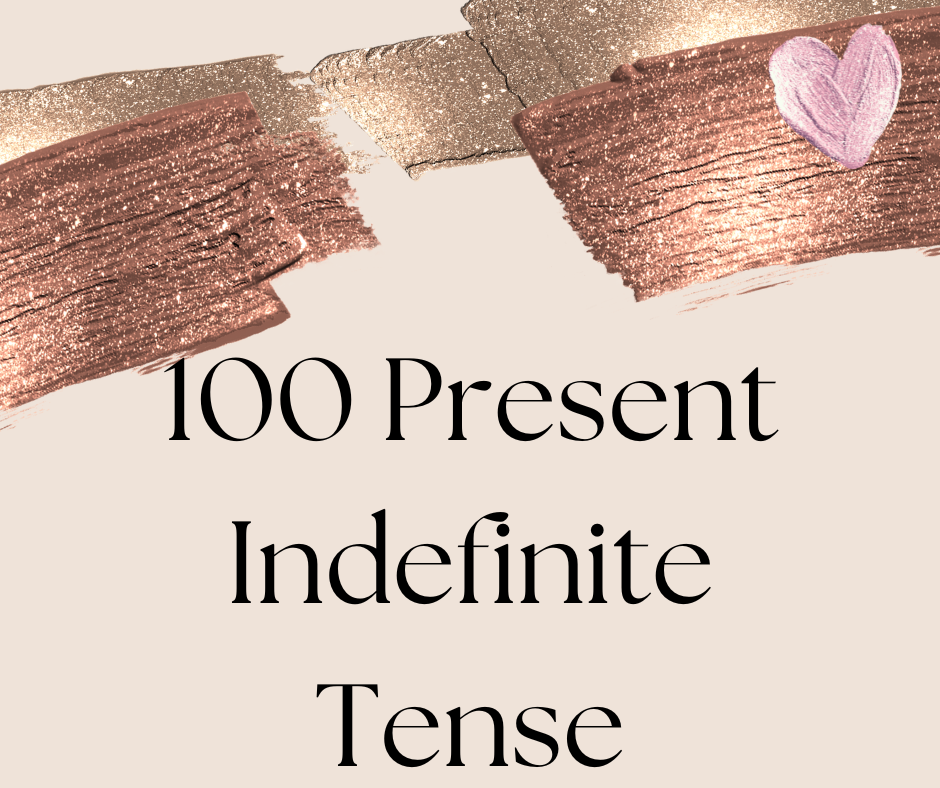 100 Present Indefinite Tense