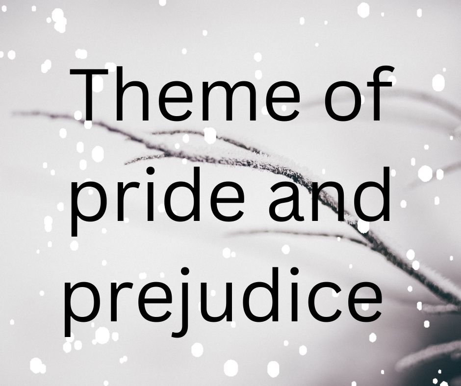 Theme of pride and prejudice 