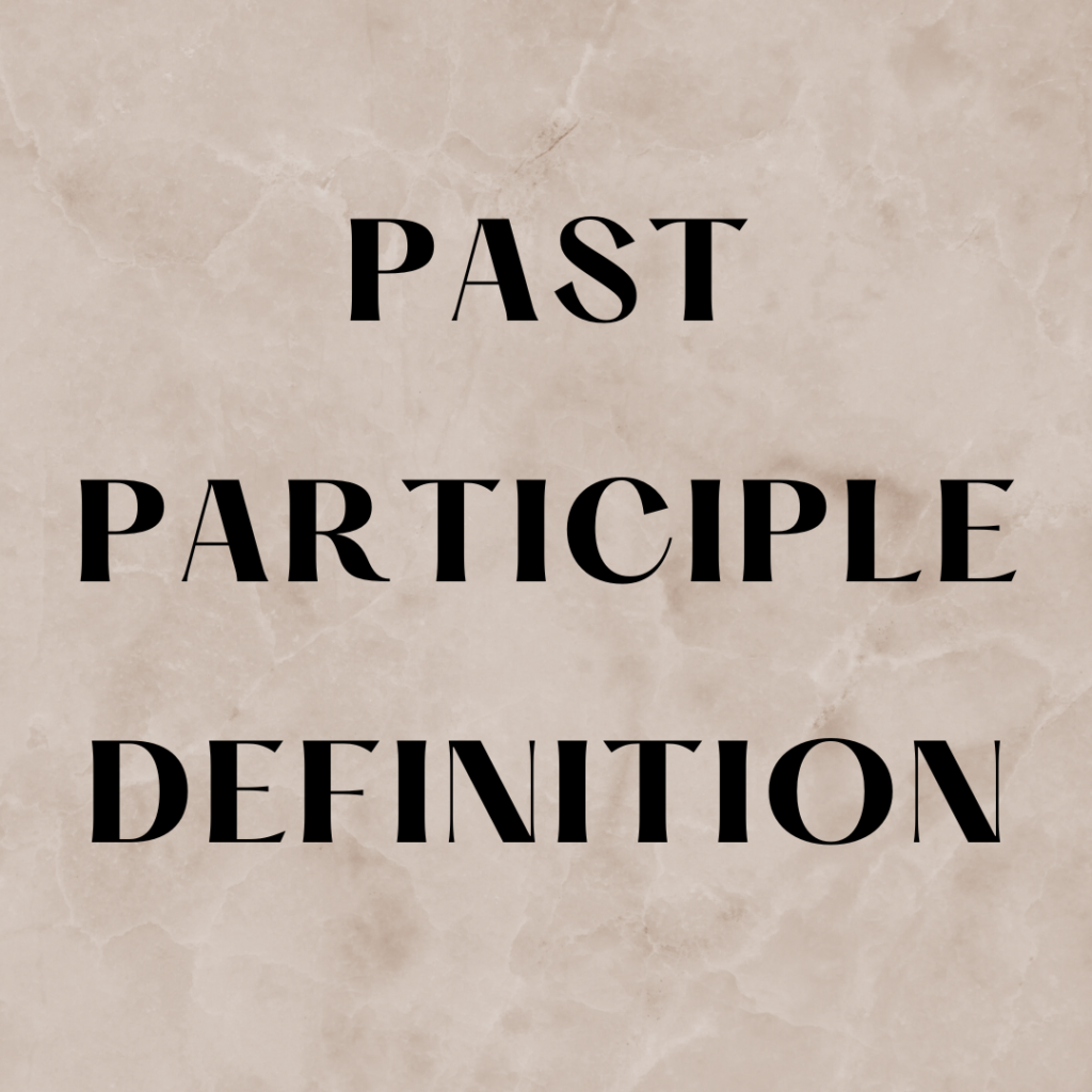 Past Participle Definition