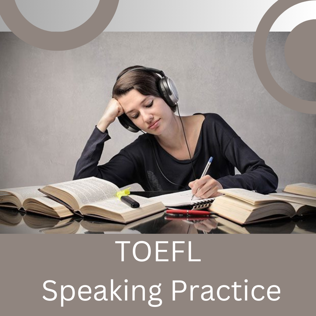 TOEFL Speaking Practice